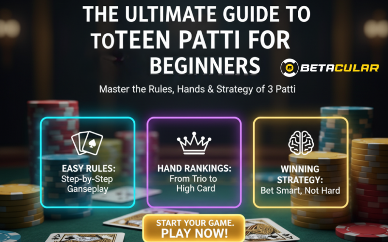 The Ultimate Guide to Teen Patti for Beginners