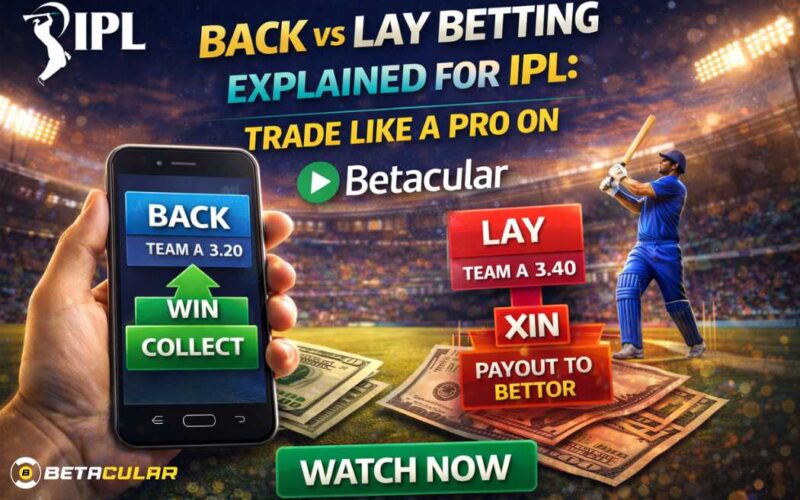 Back vs Lay Betting Explained for IPL: Trade Like a Pro on Betacular